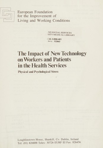 The Impact of New Technology on Workers and Patients in the Health Services