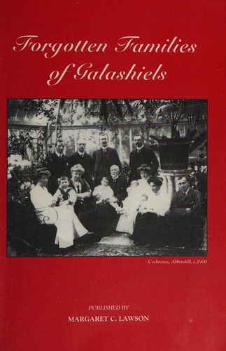 Forgotten Families of Galashiels