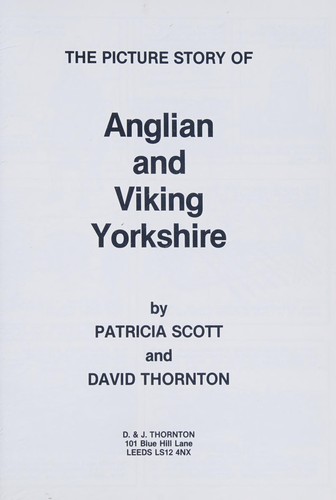 The Picture Story of Anglian and Viking Yorkshire