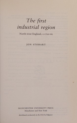 FIRST INDUSTRIAL REGION: NORTH-WEST ENGLAND, C. 1700-60
