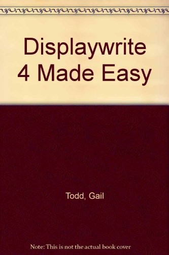 DisplayWrite 4 Made Easy