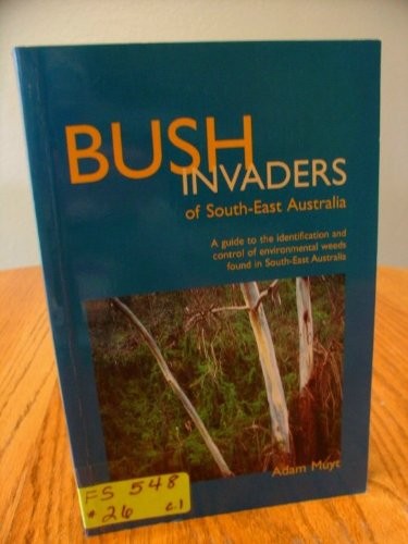 Bush Invaders of South-East Australia