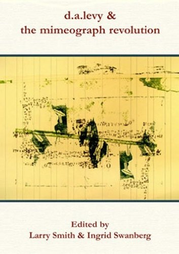 D.A. Levy & the mimeograph revolution