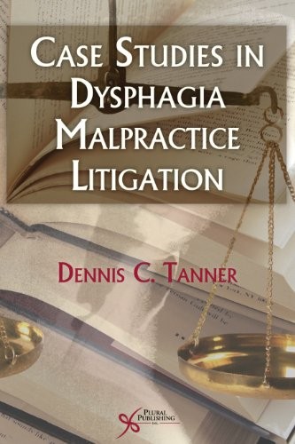 Case studies in dysphagia malpractice litigation