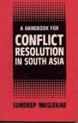 A handbook for conflict resolution in South Asia