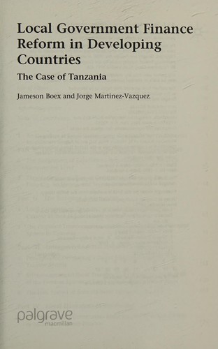 Local Government Finance Reform in Developing Countries: The Case of Tanzania