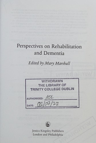 Perspective on Rehabilitation and Dementia