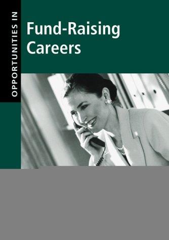 Opportunities in Fund-Raising Careers