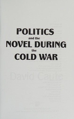 Politics and the novel during the Cold War