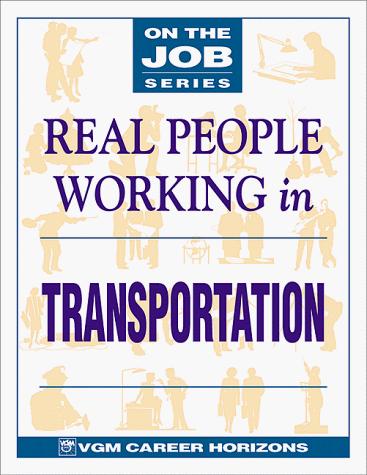 Real People Working in Transportation (On the Job)