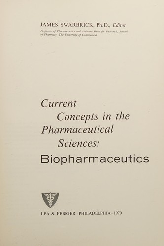 Current concepts in the pharmaceutical sciences: biopharmaceutics