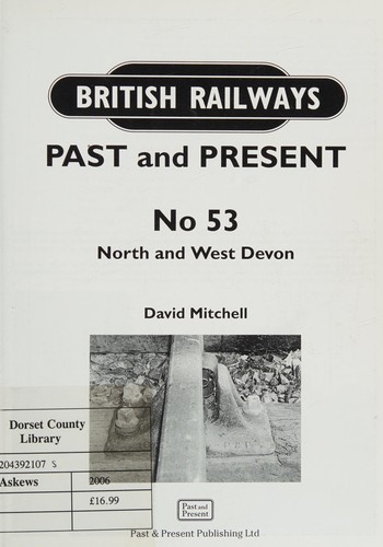 North and West Devon (British Railways Past and Present)