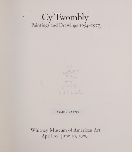 Cy Twombly, Paintings and Drawings, 1954-1977
