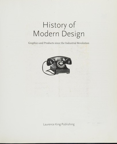 History of Modern Design: Graphics and Products Since the Industrial Revolution