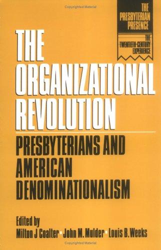 The Organizational revolution