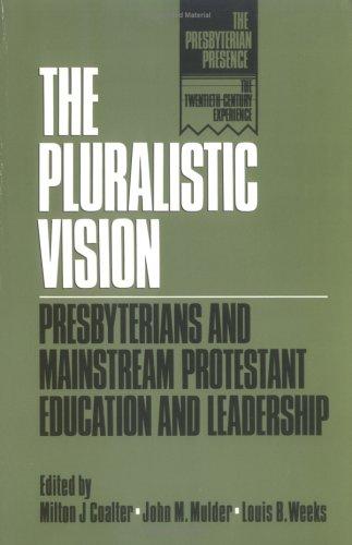 The Pluralistic vision