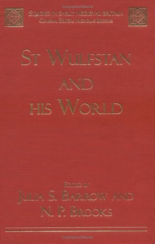 St Wulfstan and His World