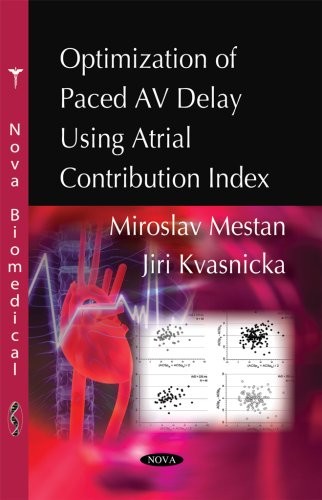A Novel Approach to Optimization of Paced AV Delay Using Atrial Contribution Index
