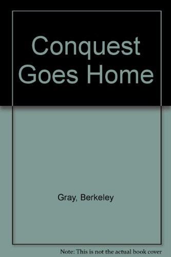 Conquest goes home