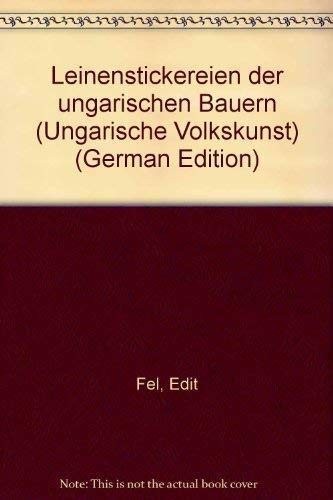 Leinenstickereien der ungarischen Bauern