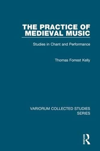 The practice of medieval music