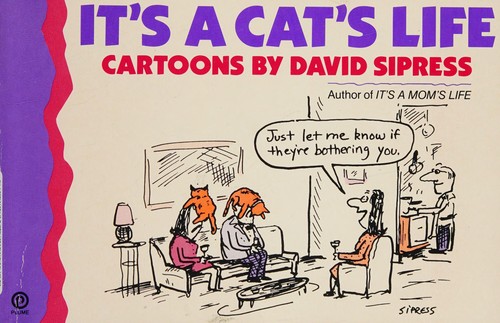 IT'S A CAT'S LIFE