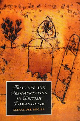 Fracture and fragmentation in British romanticism