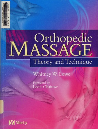 ORTHOPEDIC MASSAGE: THEORY & TECHNIQUE