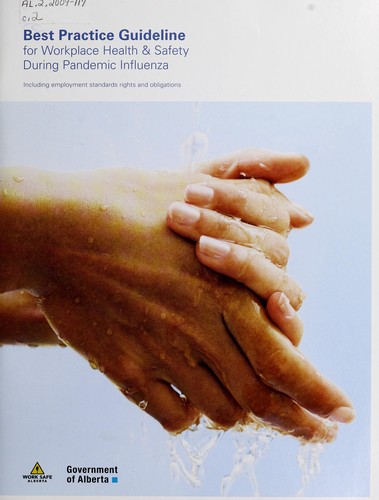 Best Practice Guideline for Workplace Health & Safety During Pandemic Influenza Including Employment Standards Rights and Obligations