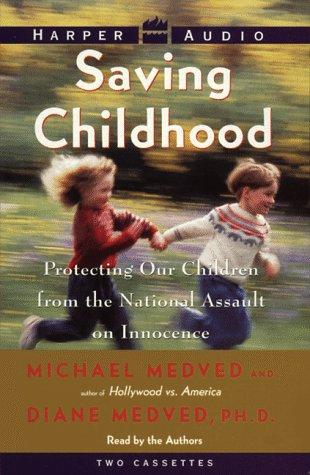 How to Protect Your Children from the National Assault on Innocence