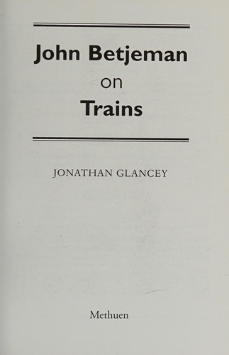 John Betjeman on Trains