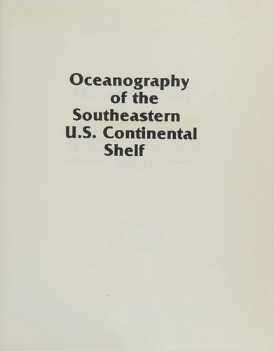 Oceanography of the Southeastern U.S. Continental Shelf