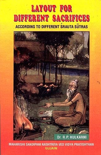 Layout for different sacrifices according to different Śrauta sūtras