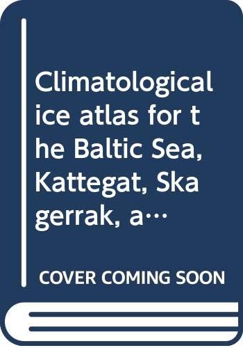 Climatological Ice Atlas for the Baltic Sea, Kattegat, Skagerrak, and Lake Vanern (1963-1979)