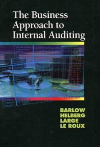 The Business Approach to Internal Auditing
