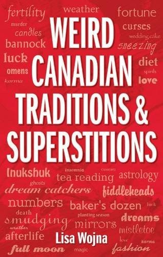 Weird Canadian Traditions & Superstitions