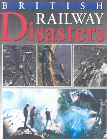 British Railway Disasters
