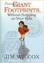 Leaving giant footprints-- without stepping on your kids