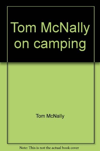 Tom McNally on Camping
