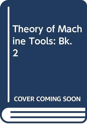 The Theory of Machine Tools