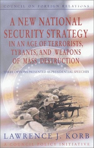 A new national security strategy in an age of terrorists, tyrants, and weapons of mass destruction
