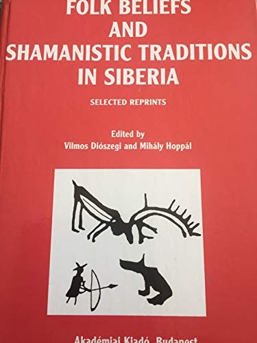 Folk Beliefs and Shamanistic Traditions in Siberia