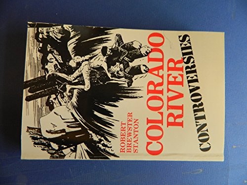 Colorado River Controversies