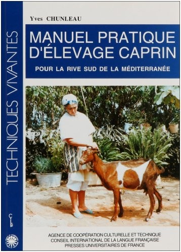 Manuel pratique d'élevage caprin