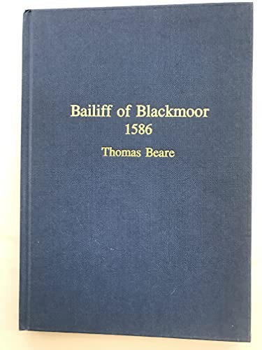 The bailiff of Blackmoor, 1586