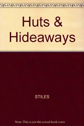Huts and hideaways