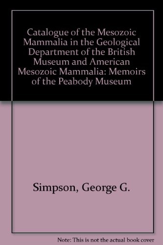 A Catalogue of the Mesozoic Mammalia and American Mesozoic Mammalia