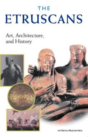 ETRUSCANS: ART, ARCHITECTURE, AND HISTORY; ED. BY STEFANO PECCATORI