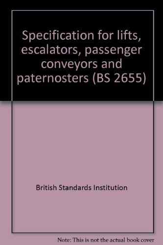 Specification for lifts, escalators, passenger conveyors and paternosters