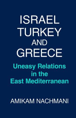 Israel, Turkey, and Greece